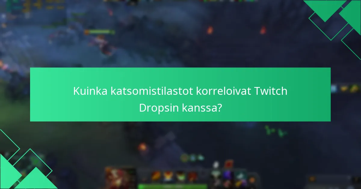 Mitkä ovat Dota 2 Twitch Dropsin analytiikat?