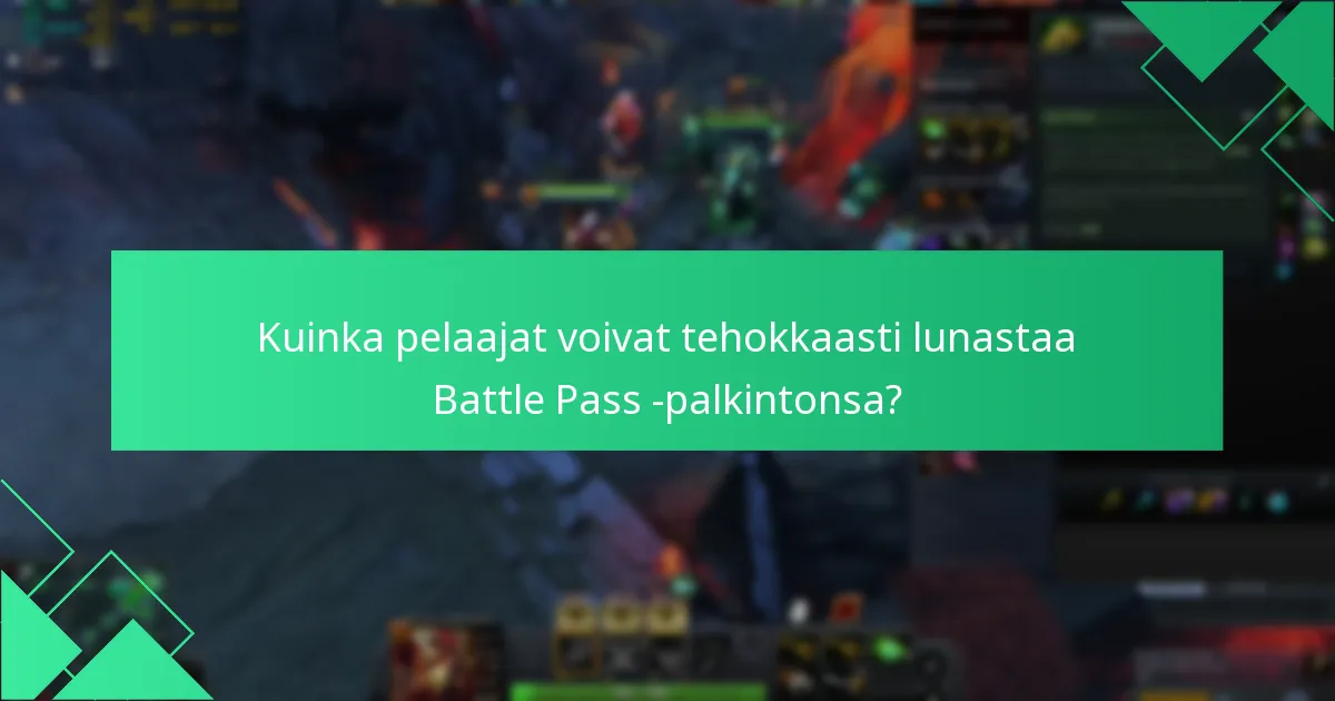 Kuinka pelaajat voivat tehokkaasti lunastaa Battle Pass -palkintonsa?
