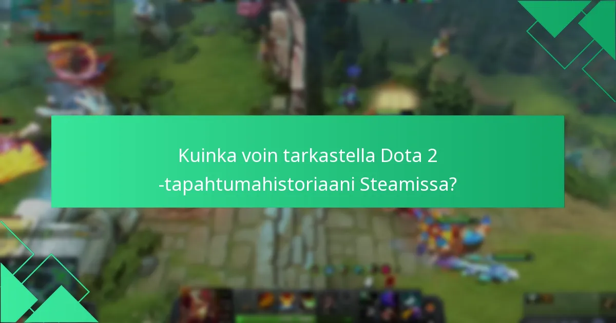 Mitkä ovat yleiset ongelmat Dota 2 Steam-lompakon lunastuksissa?