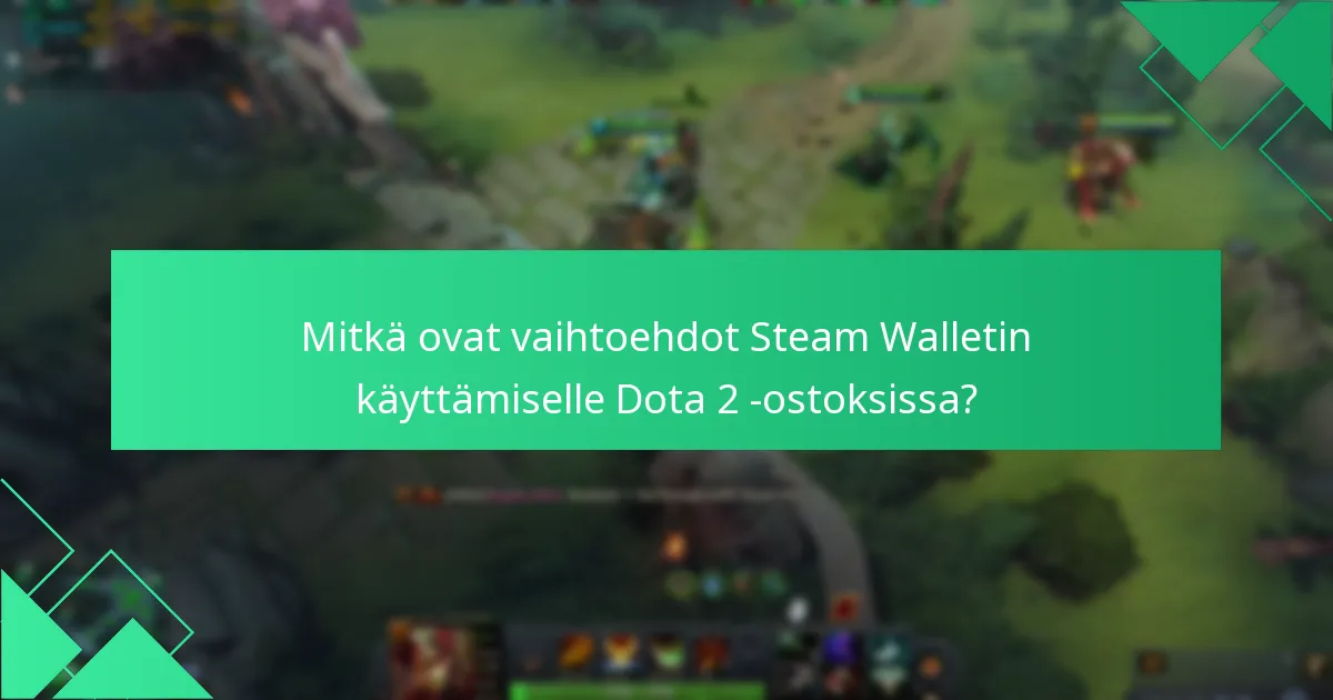 Kuinka arvioida Dota 2 -esineiden arvoa?